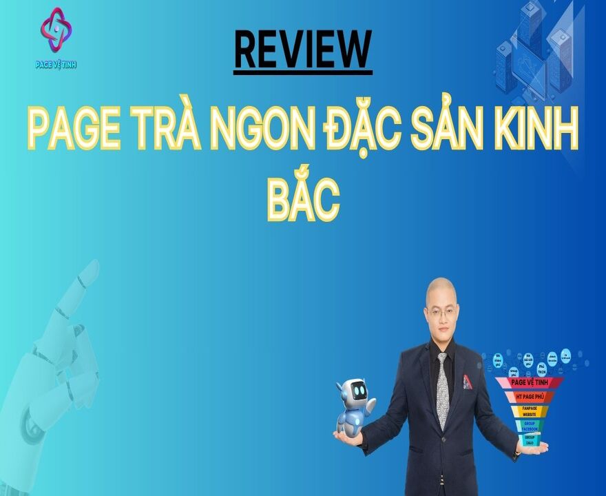 Review Page Trà Ngon Đặc Sản Kinh Bắc